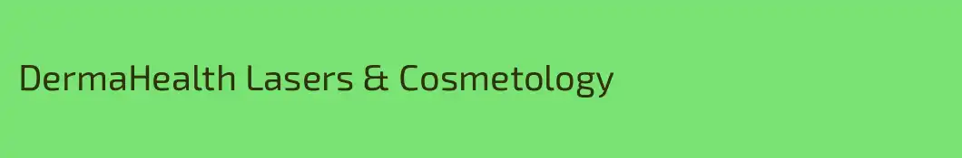 DermaHealth Lasers & Cosmetology
